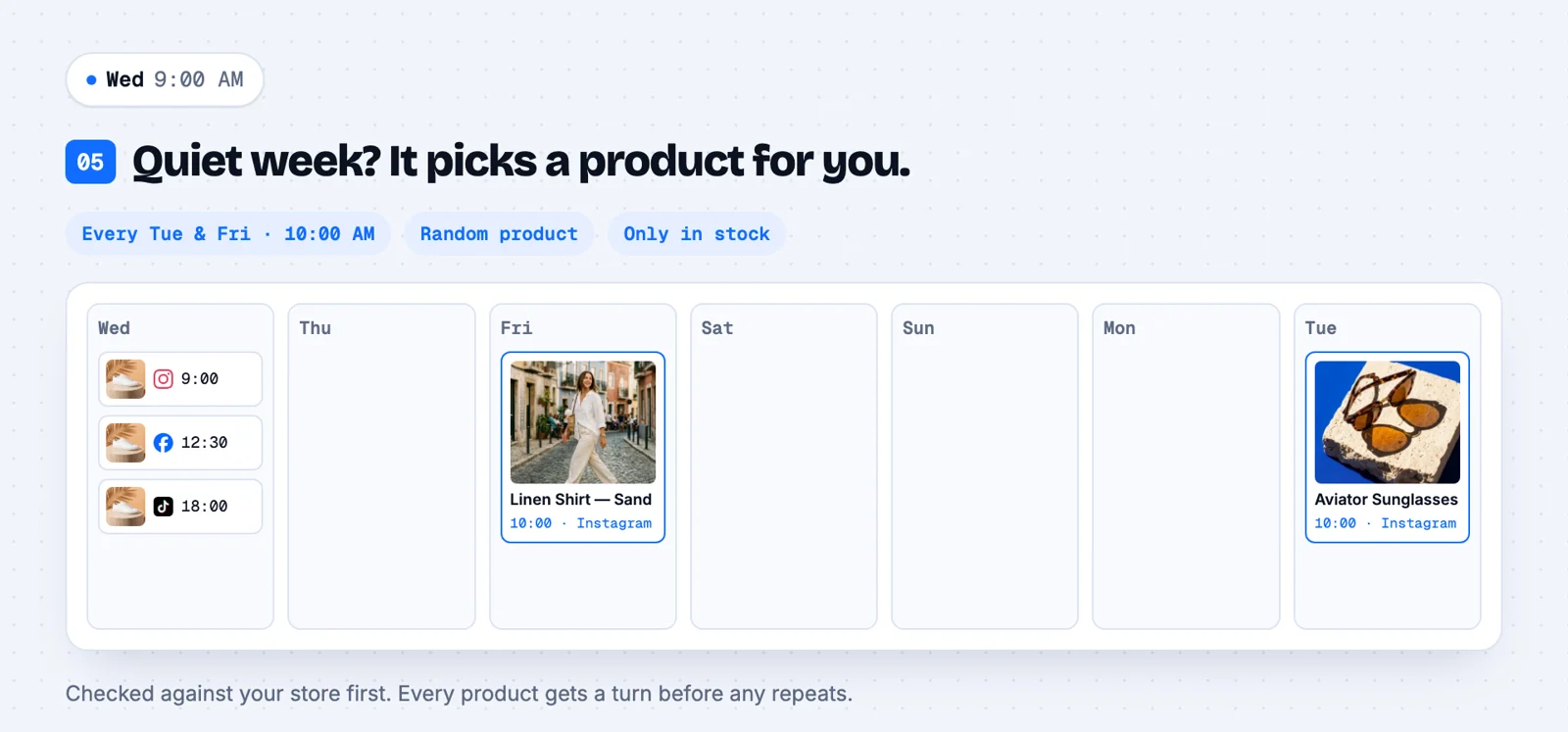 A week calendar where a different random in-stock product is scheduled every Tuesday and Friday at 10:00 on Instagram.